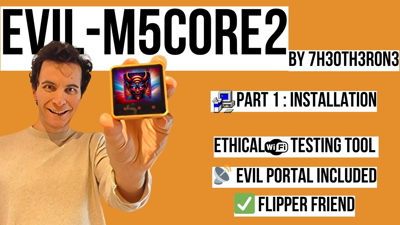 👹 Серия &laquo;Злые прошивки&raquo;: Установка M5Stack Evil-M5Core2 ESP32 (часть 1)