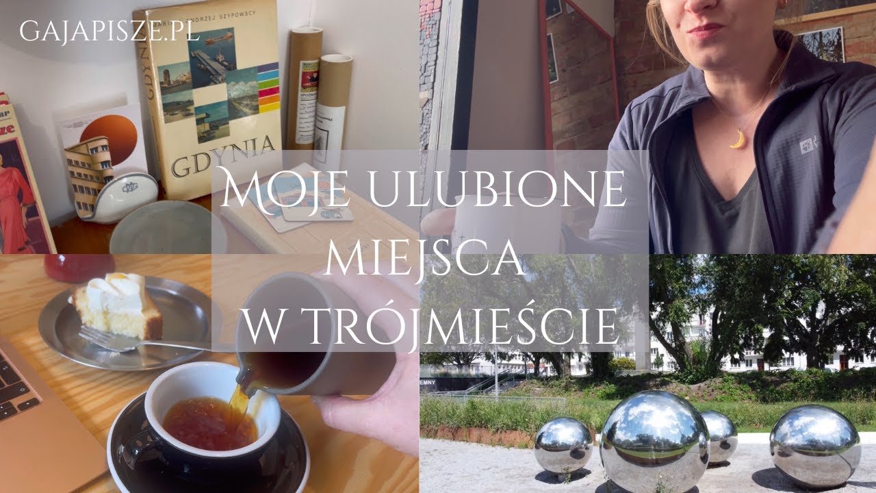 Moje ulubione miejsca w Trójmieście (Gdynia i Sopot) #latowmieście
