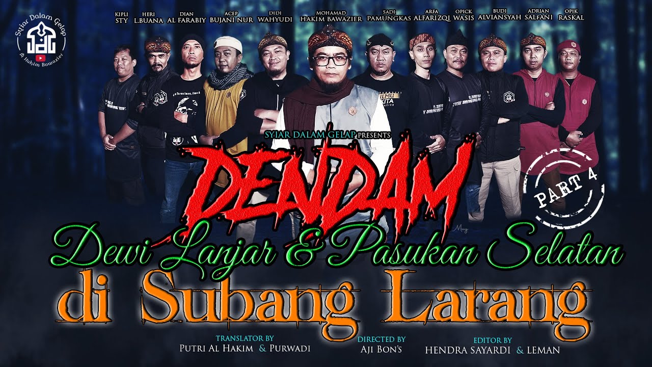 Part 4 | Dendam Dewi Lanjar & Pasukan Selatan Di Subang Larang | Syiar Dalam Gelap |M Hakim Bawazier