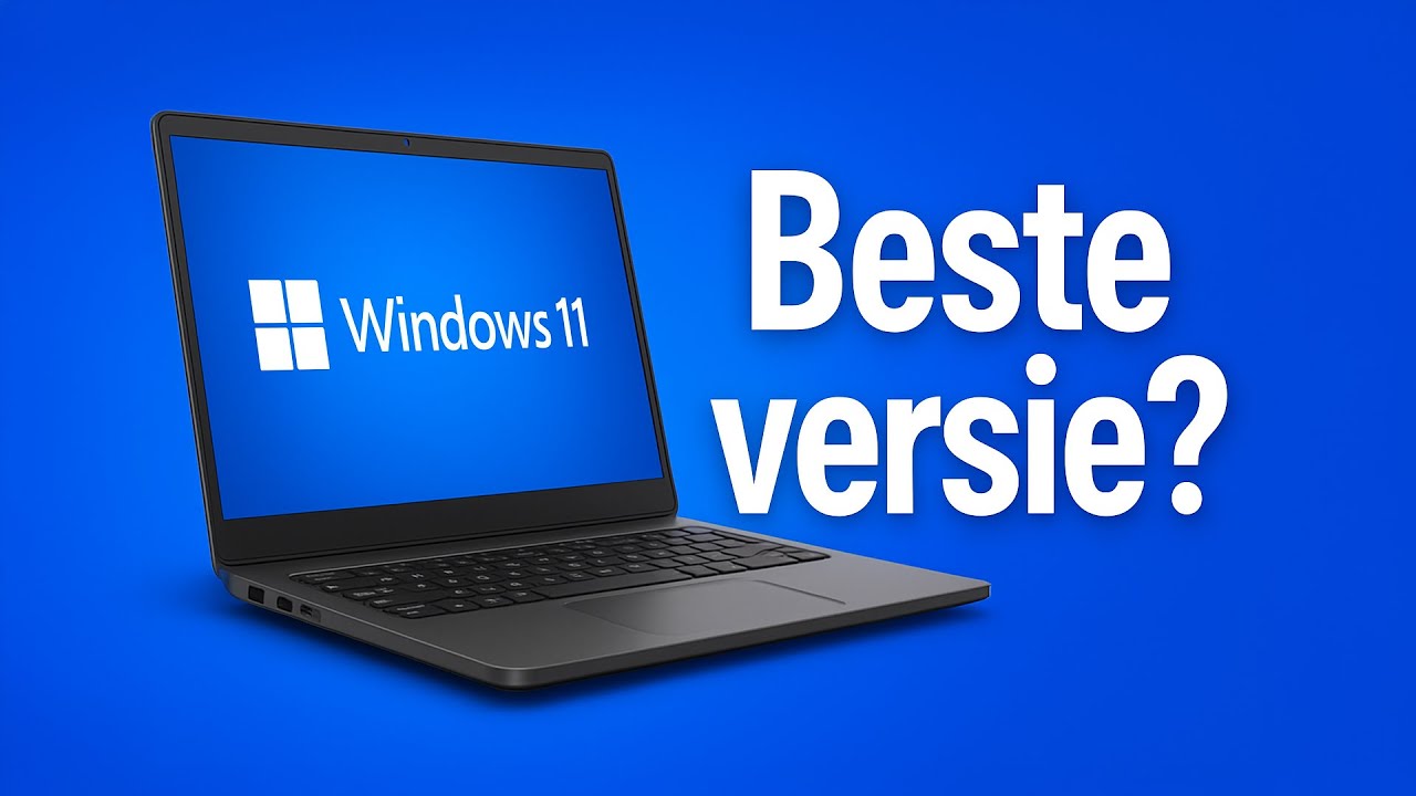 De Beste versie van Windows 11 voor jouw PC!