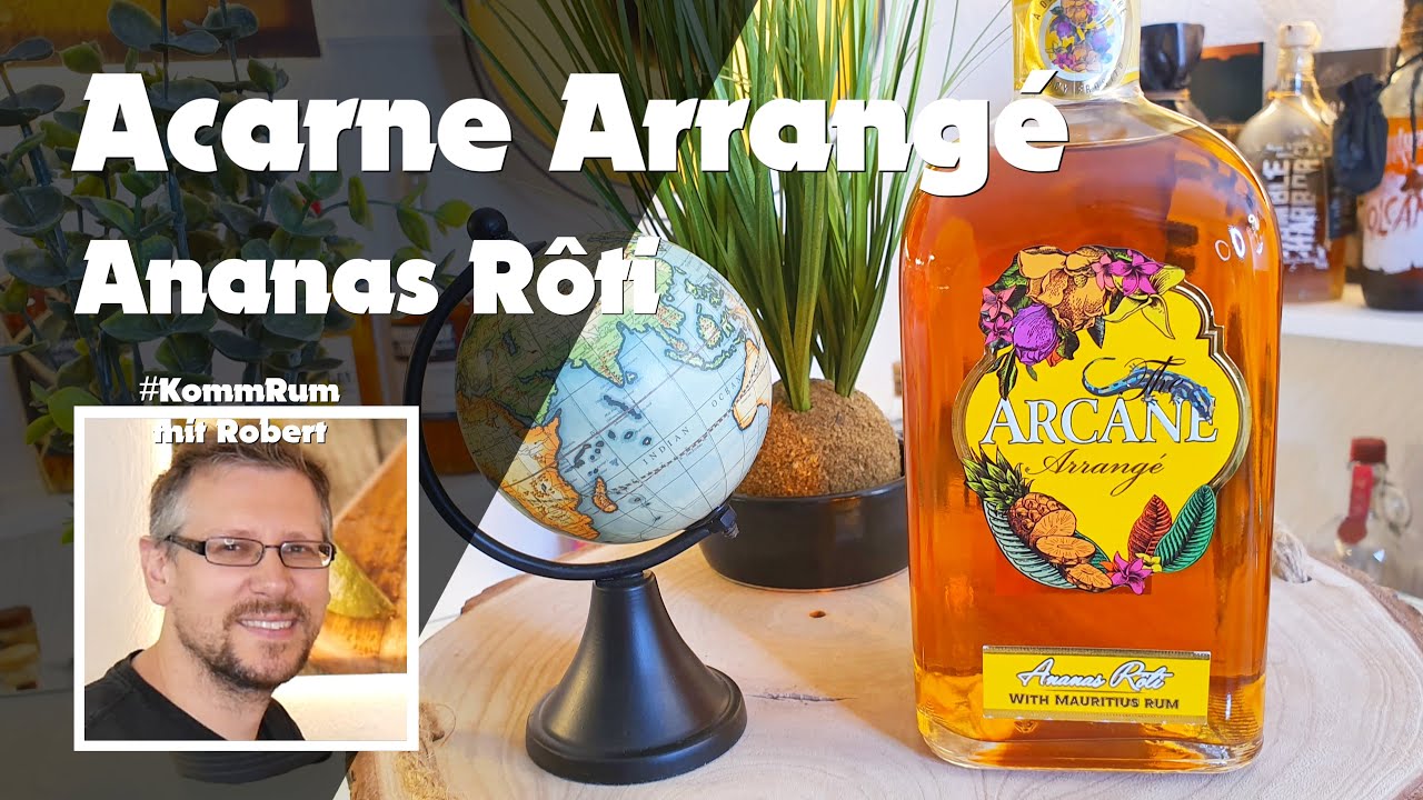 Arcane: The Arrangé Ananas Rôti | Rum-Infos & Tasting 🥃 Ananas trifft Agricole