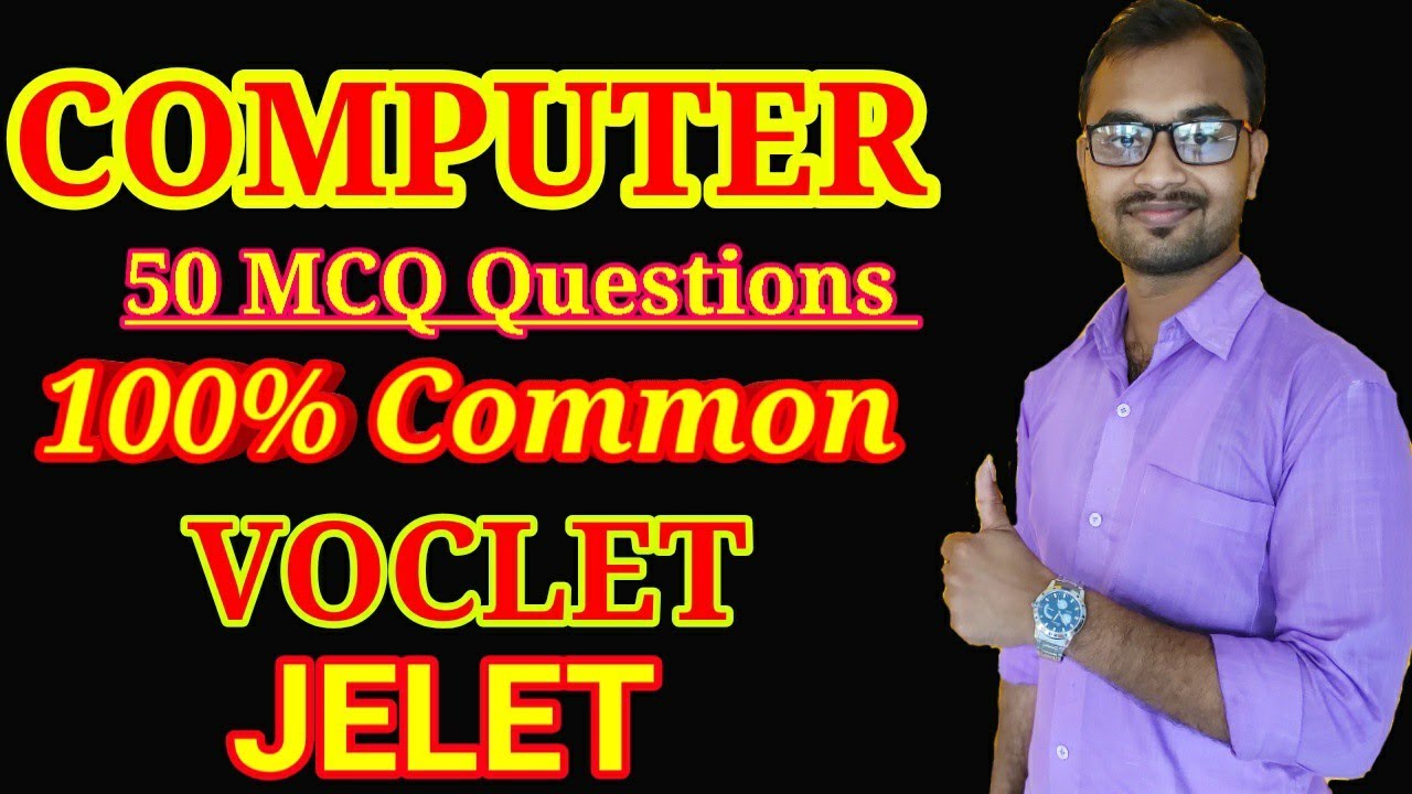 VOCLET / JELET 2019 Computer (100% common questions with answer)