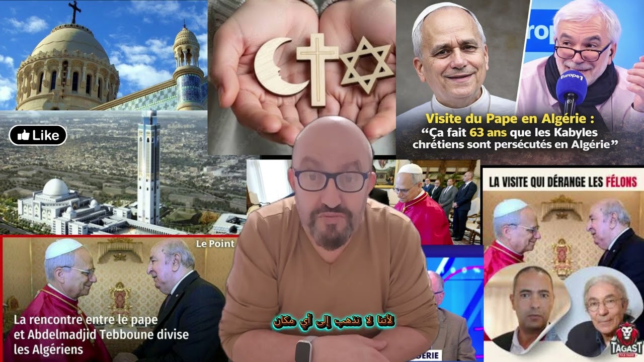 POURQUOI LA VISITE DU PAPE EN ALG&Eacute;RIE D&Eacute;RANGE AUTANT ?