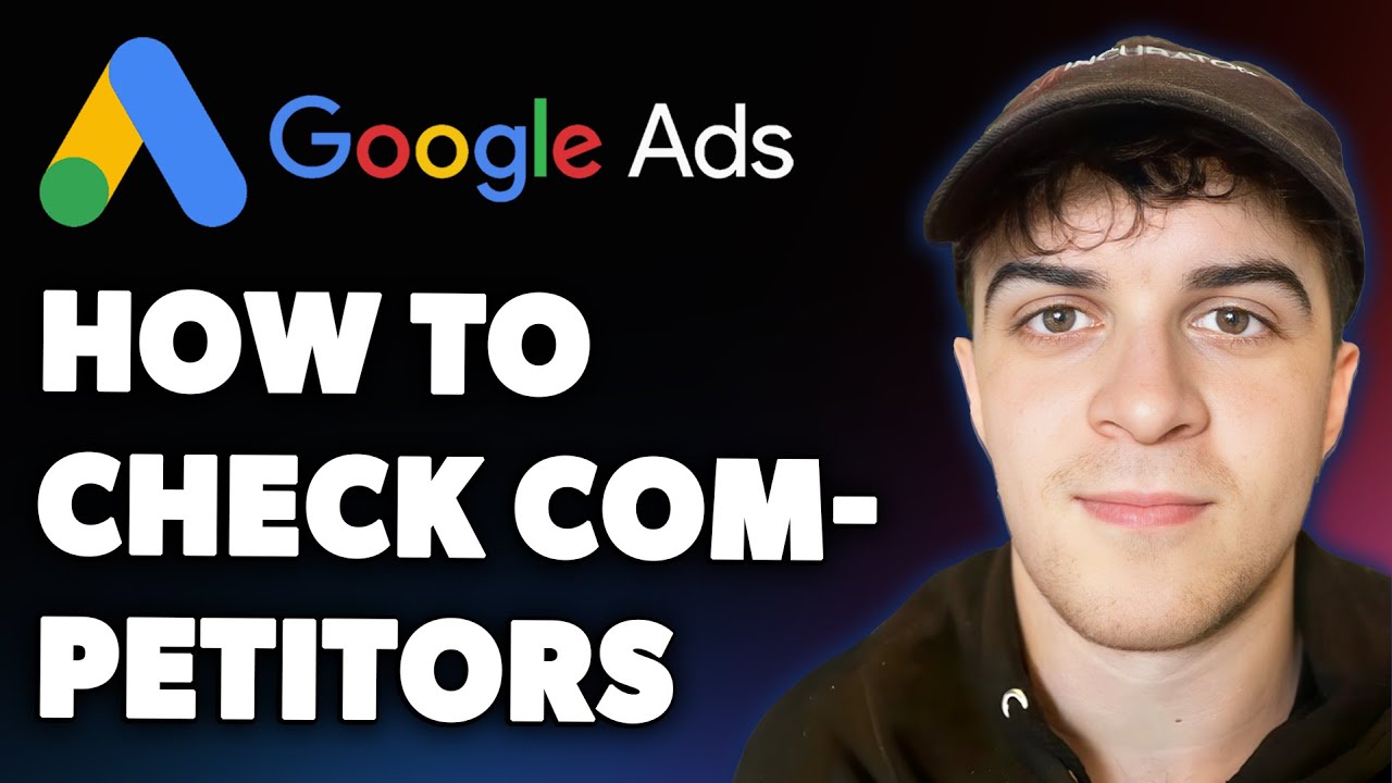 How to Check Your Competitors_ Google Ads Google Ads Spy Tool (Full 2025 Guide)