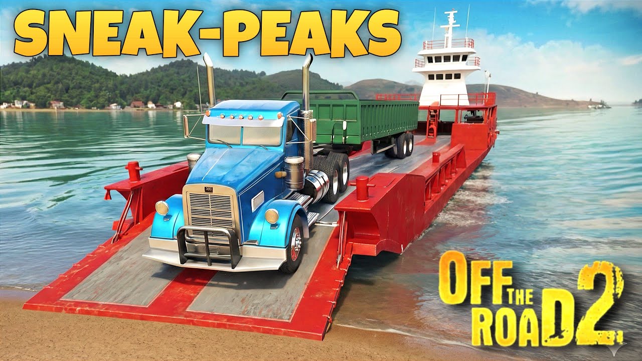 Ferry Unloading Big Truck - New Sneak Peeks Off The Road 2 (OTR2) Game | Android Gameplay HD