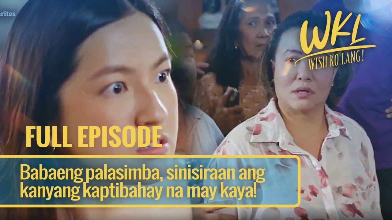 Babaeng palasimba, sinisiraan ang kanyang kaptibahay na may kaya! (Full Episode) | Wish Ko Lang