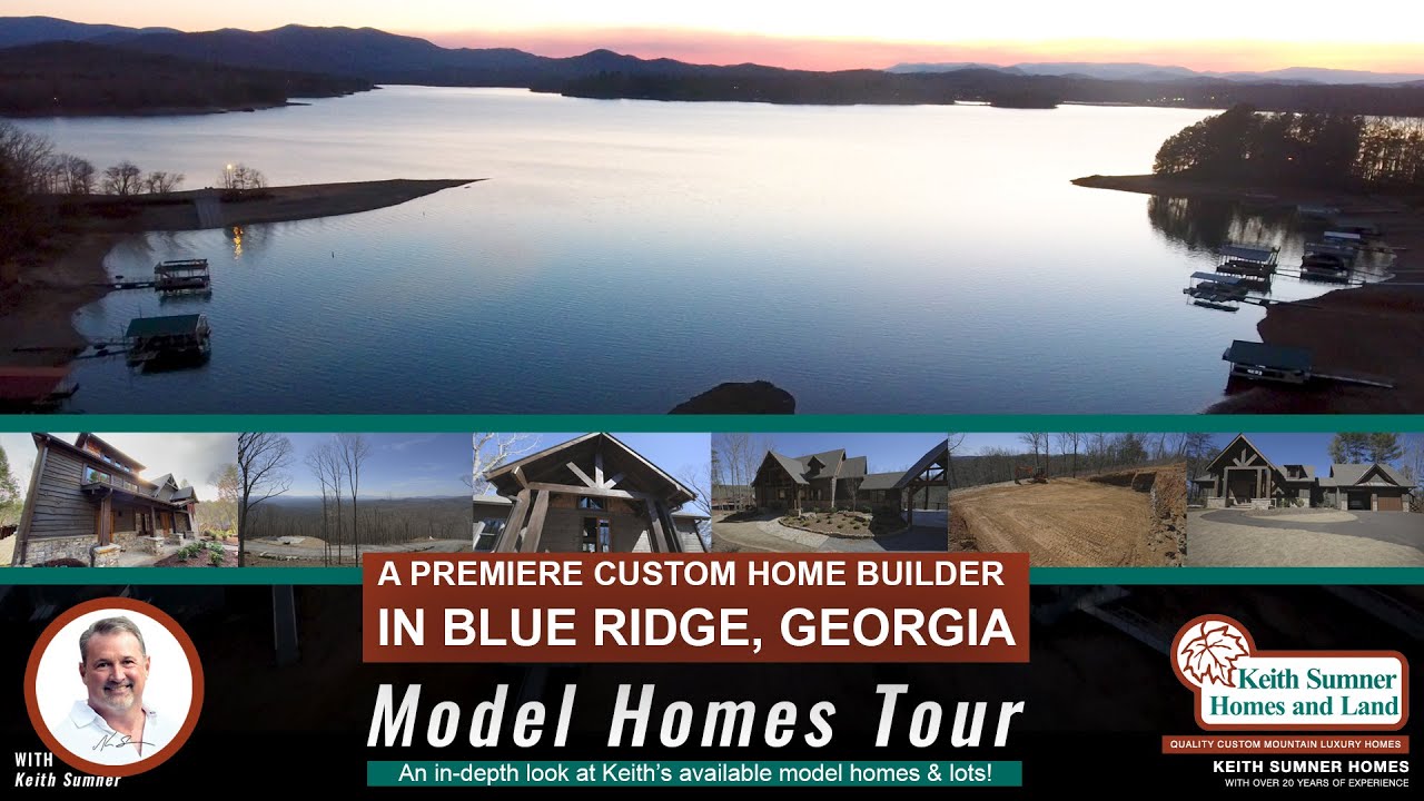Keith Sumner Model Homes Tour in Blue Ridge, Georgia