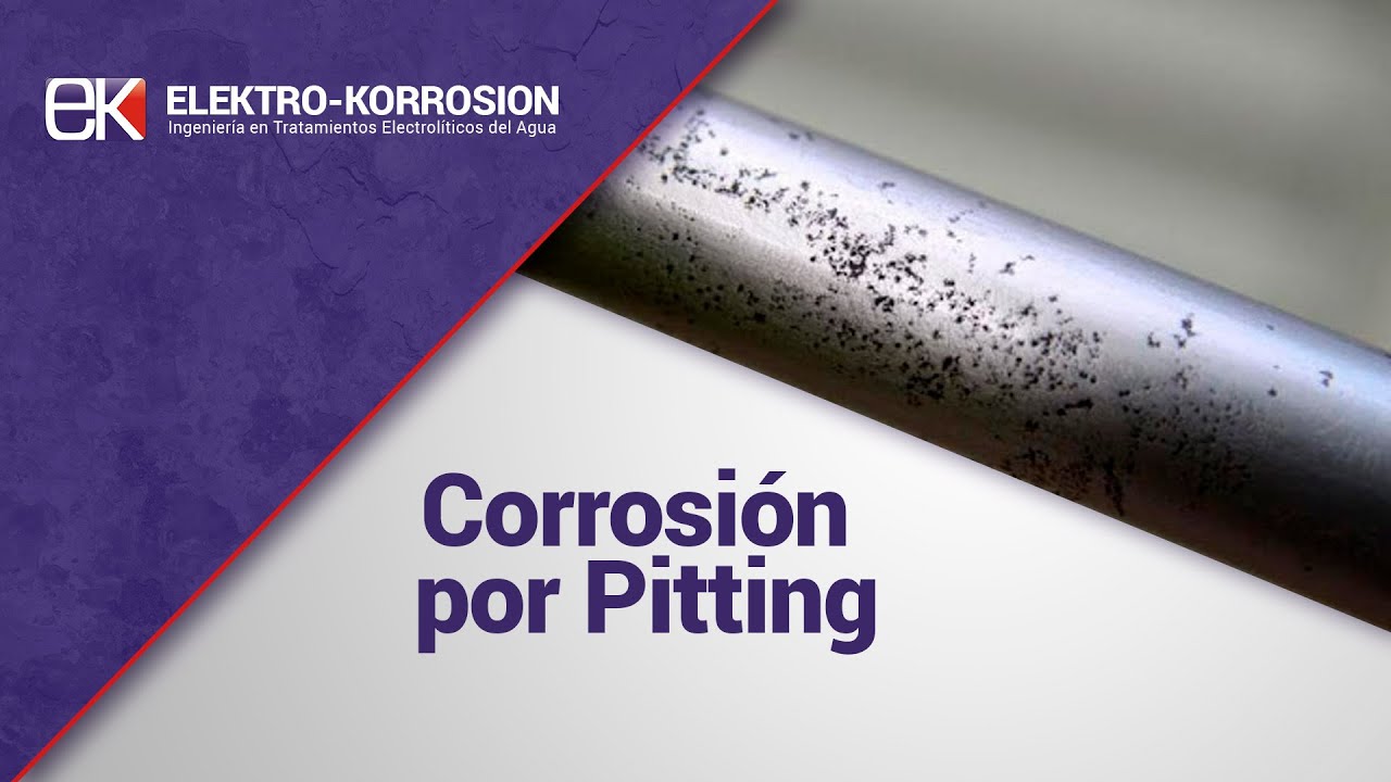 ¿Qué es la corrosión por Pitting? Elektro-Korrosion
