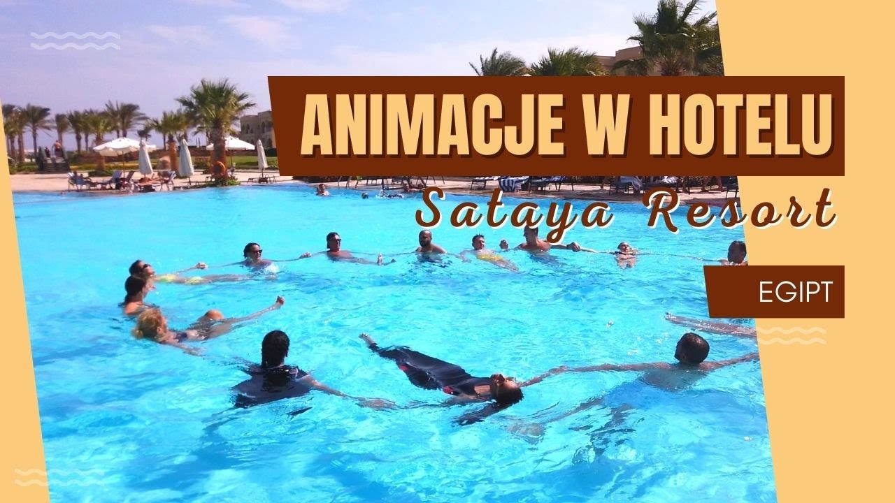 Animacje w hotelu Sataya Resort - Egipt | Mixtravel.pl