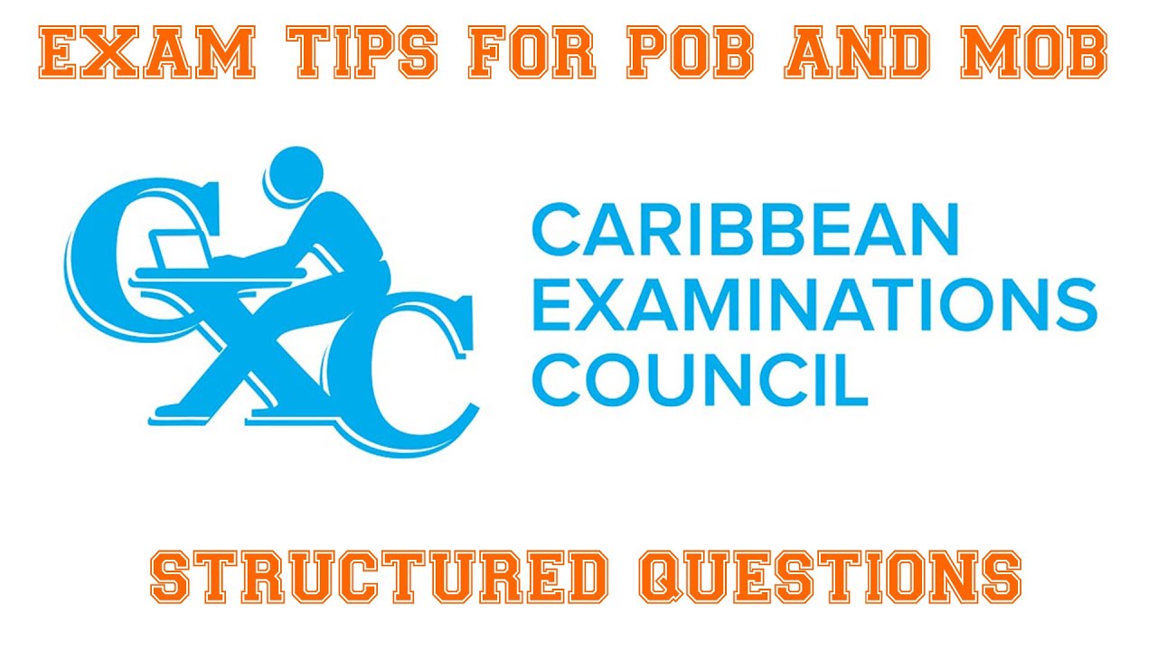CXC POB and MOB EXAM TIPS for Structured Questions