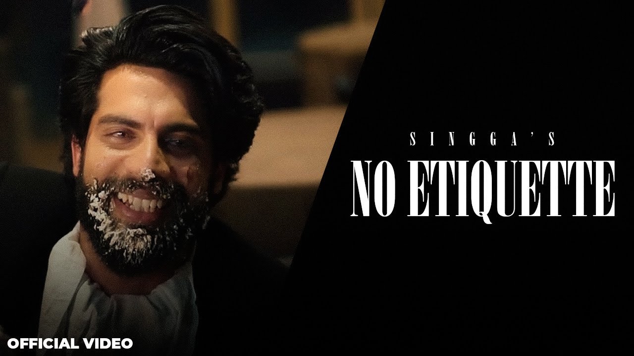 No Etiquette : SINGGA | Punjabi Official Video Songs 2024