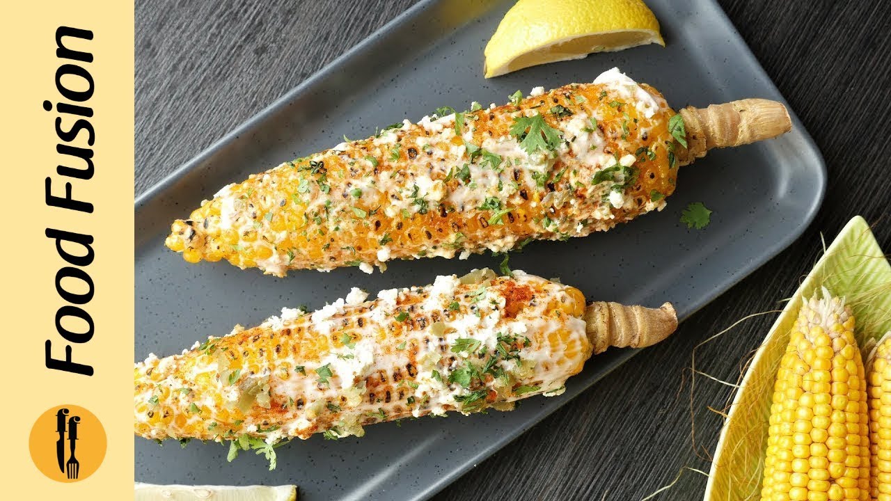 Mexican Street Corn Recipe By Food Fusion