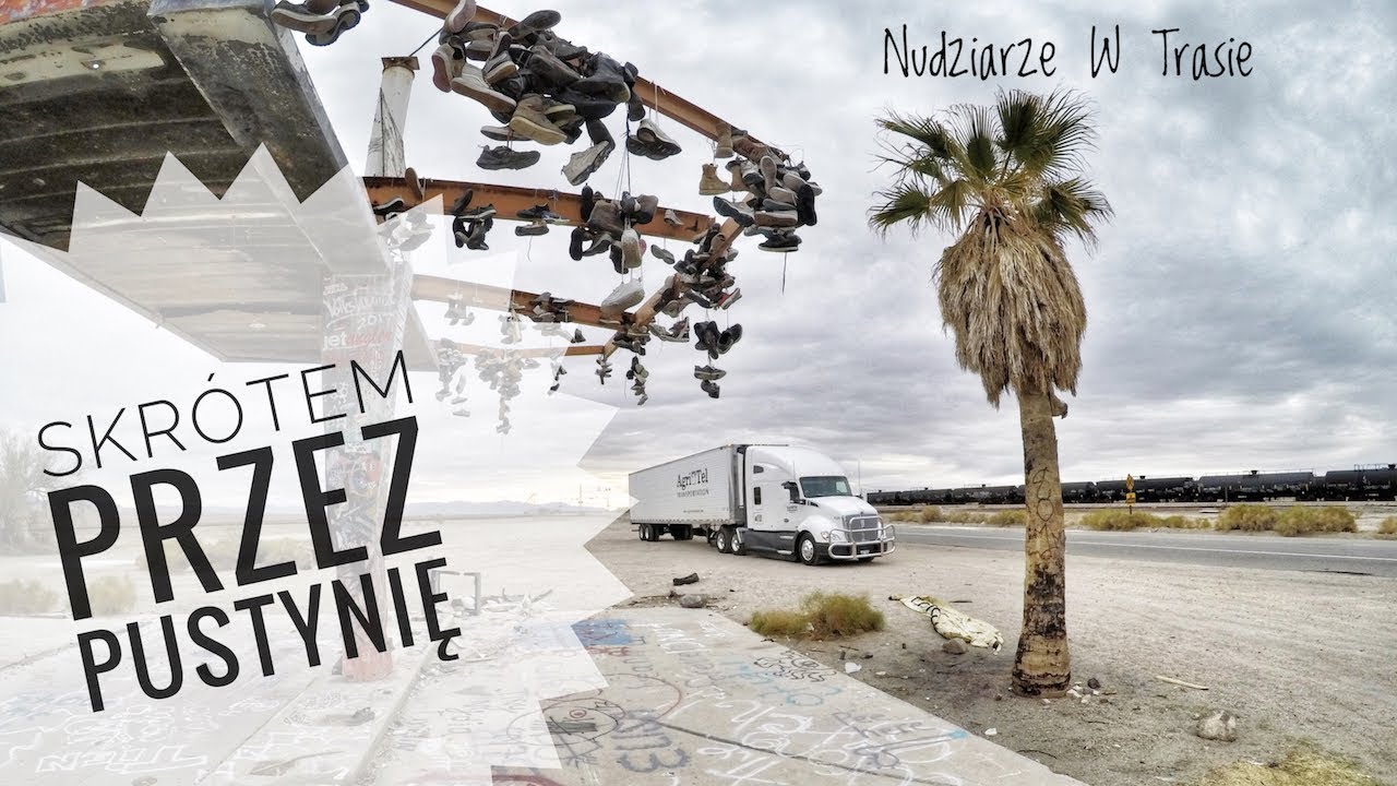 Skrótem przez pustynię Kalifornia USA - Nudziarze W Trasie #29