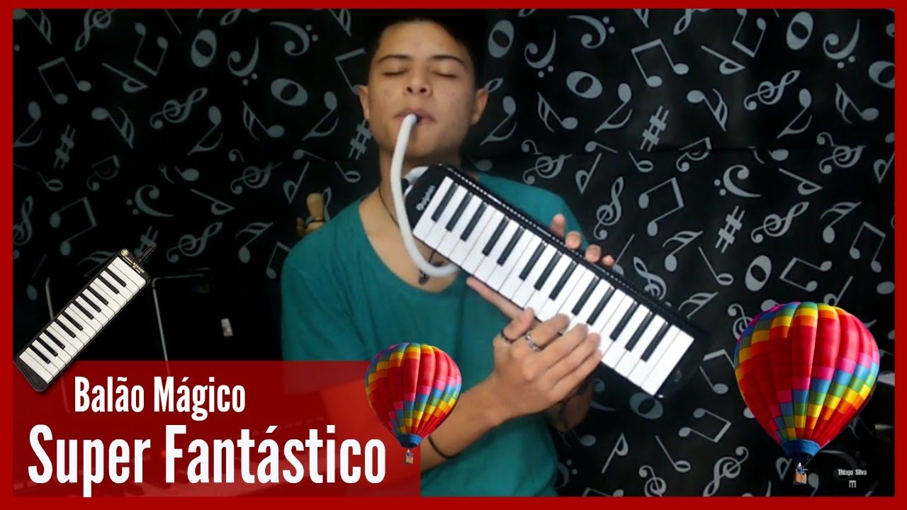 Balão Mágico - Super Fantástico {Piano & Escaleta/Melodica} Cover