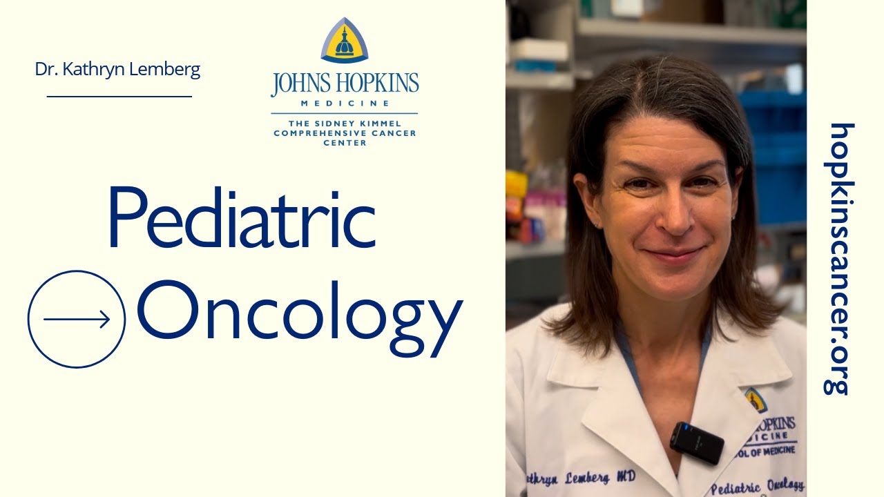 Pediatric Oncology - Kathryn Lemberg, MD, PhD