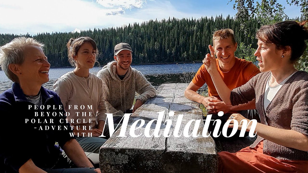 People from beyond the polar circle - adventure with meditation