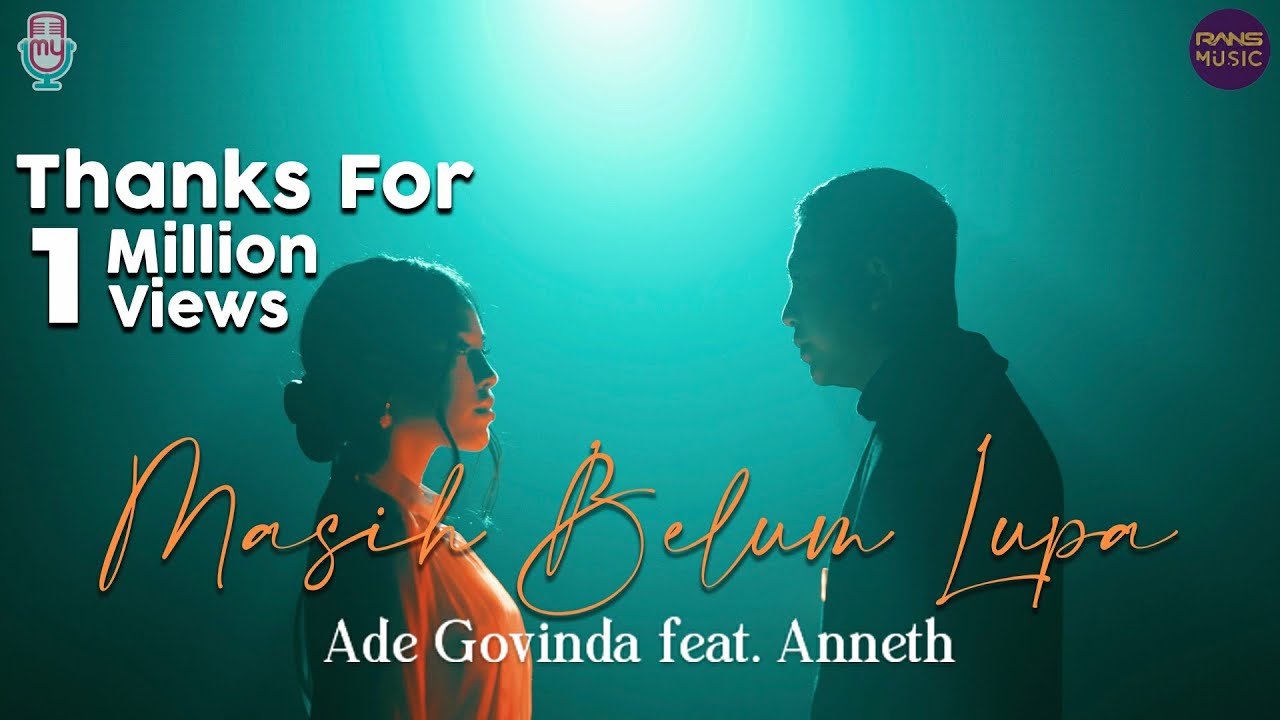 Ade Govinda, Anneth - Masih Belum Lupa (Official Music Video)