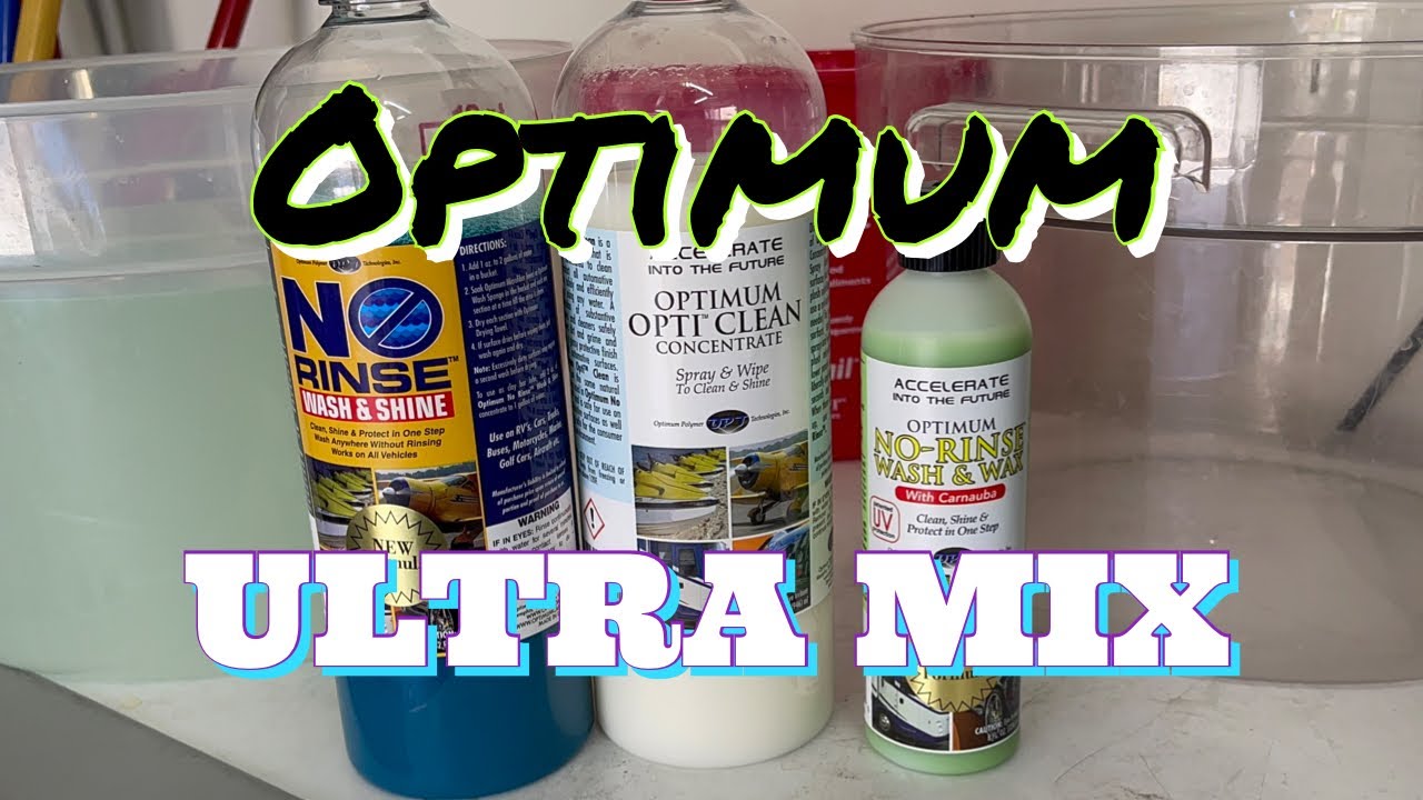 Optimum/New No Rinse/ New Wash & Wax/  Opti Clean/ Ultra Mix/ Rinseless Wash/ Tesla