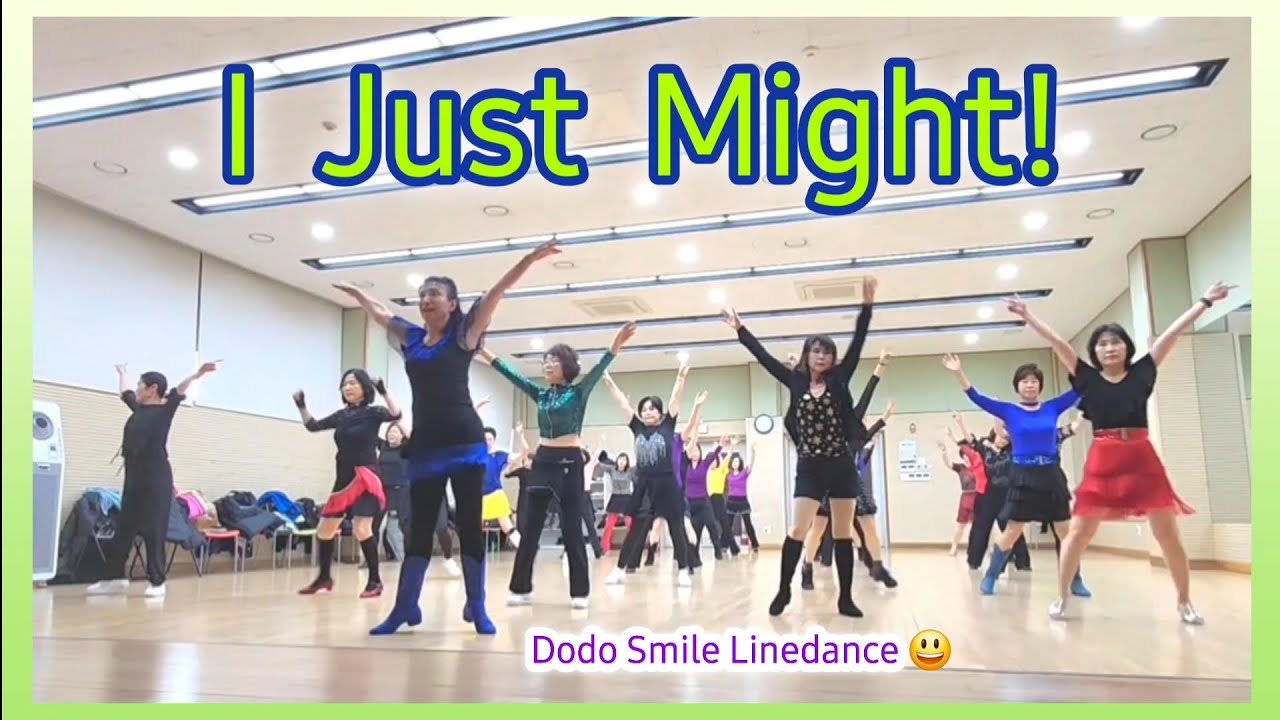 I Just Might!(High Beginner)Linedance 