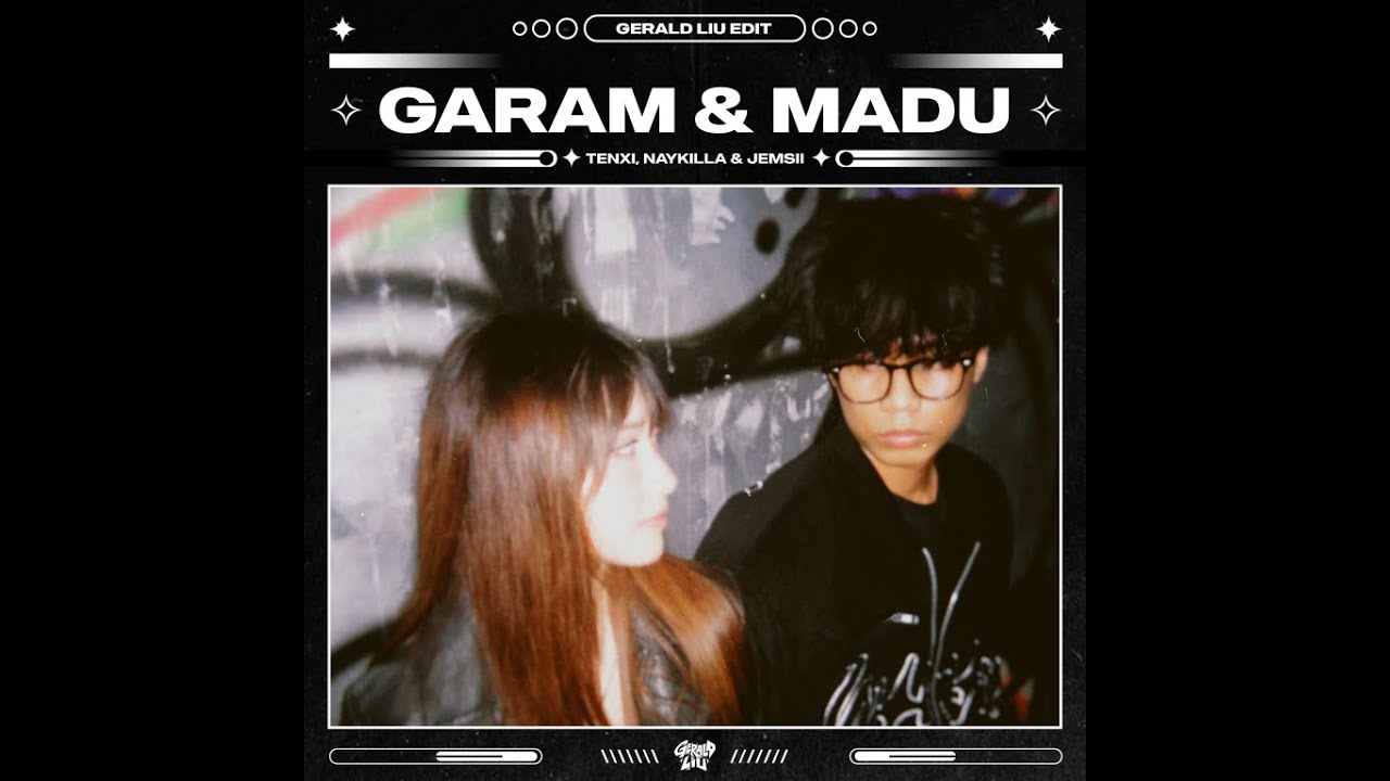 Garam dan Madu (Sakit Dadaku) (Gerald Liu 'Breaks' Edit)