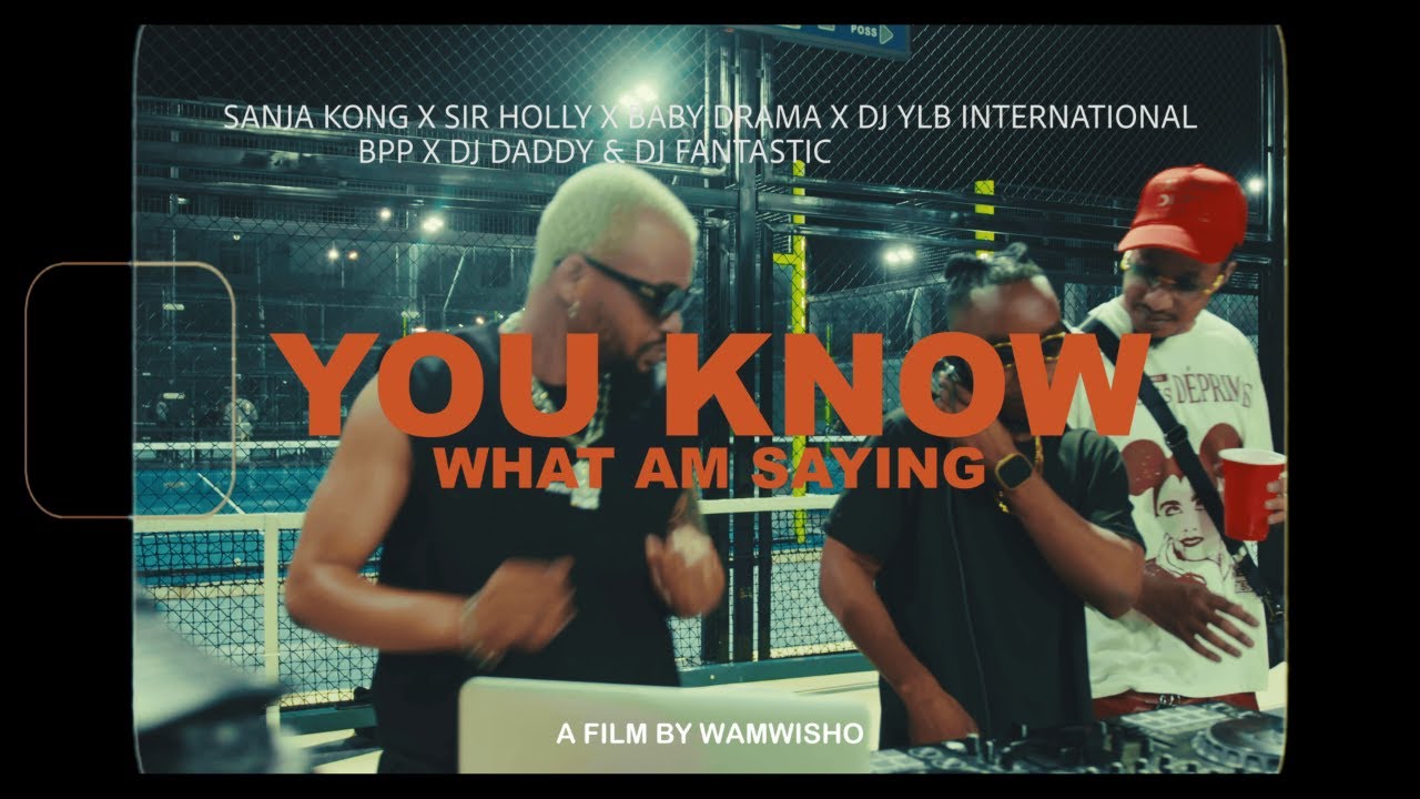 Sanja kong ft Sir Holly,Baby Drama,YLB,BPP,Dj Daddy & Dj Fantastic - You Know What I'm Saying