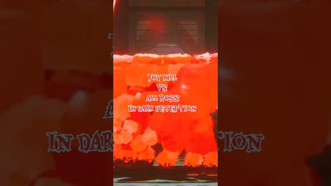 Joy Kill vs All boss in Dark Deception 