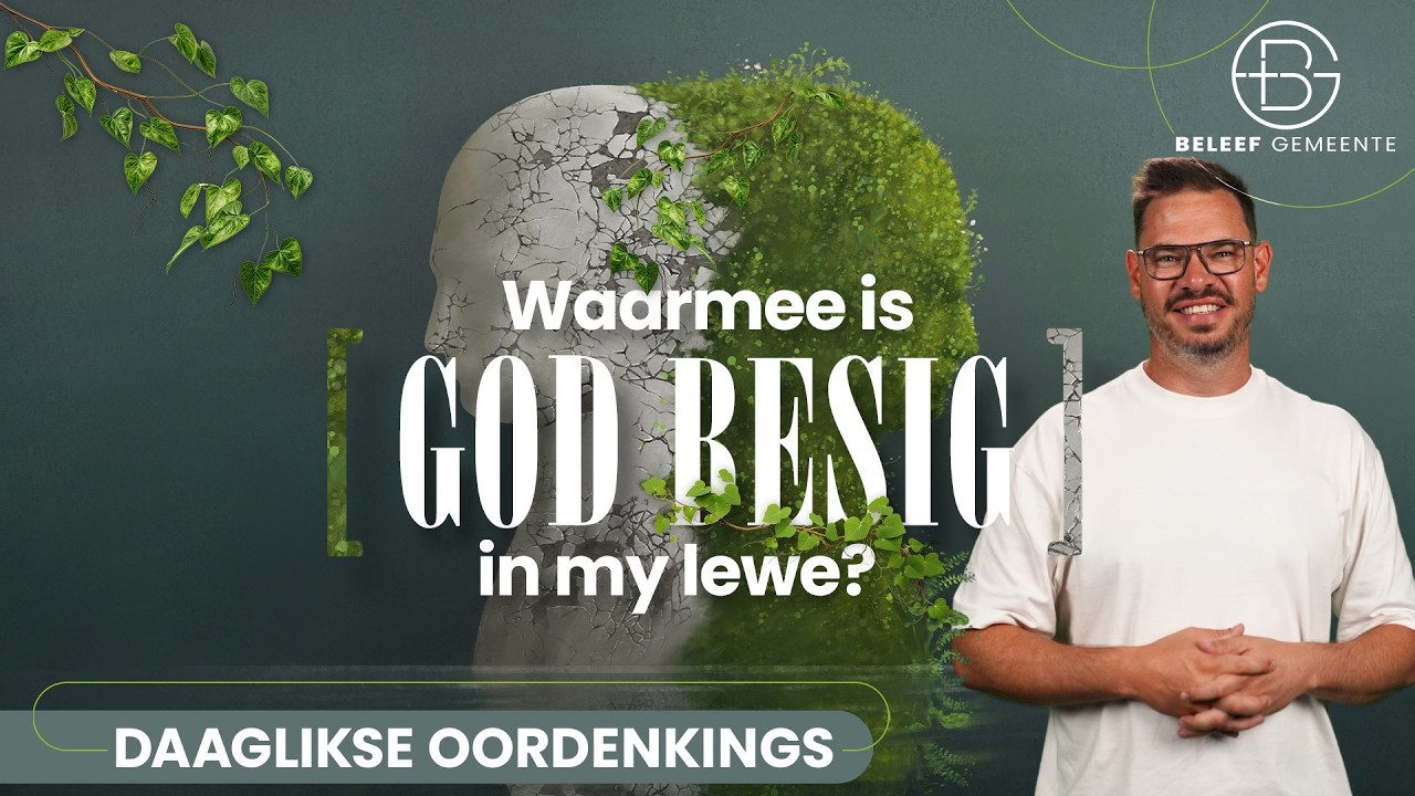 Daaglikse Oordenking - 18 Februarie 2026