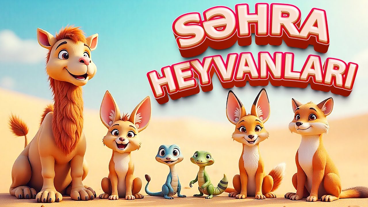 Səhra Heyvanları | Uşaqlar üçün öyrədici video