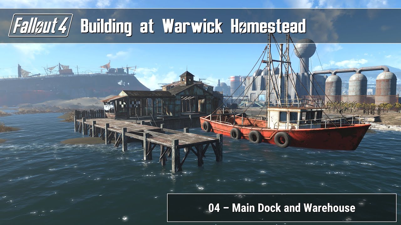 Fallout 4 - Building at Warwick Homestead 04 (Main Dock and Warehouse)