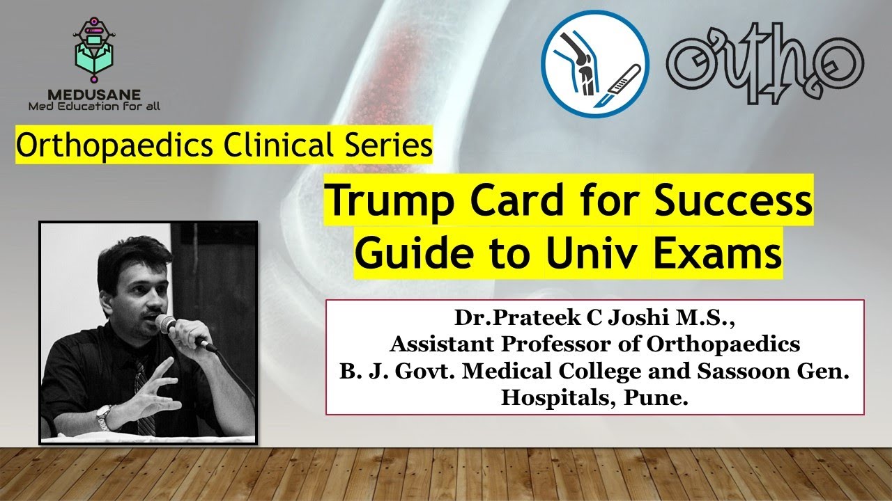 Trumpcard for Success | Road to Univ Exam - Guide for Orthopaedics Exam | Dr.Prateek Joshi M.S., |
