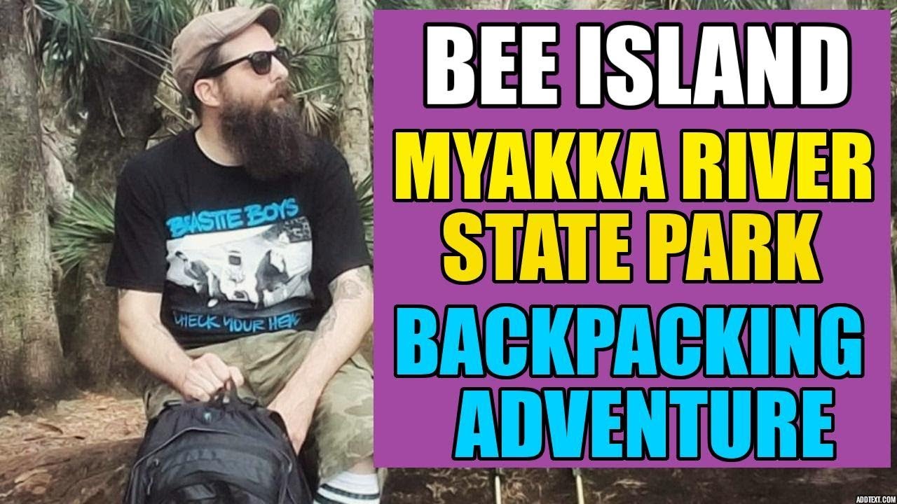 Myakka River State Park - Backpacking/Bee Island