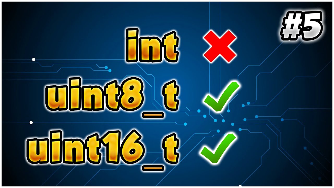 ARDUINO TIPS #5: ENTEROS DE TAMA&Ntilde;O FIJO UINT8_T UINT16_T