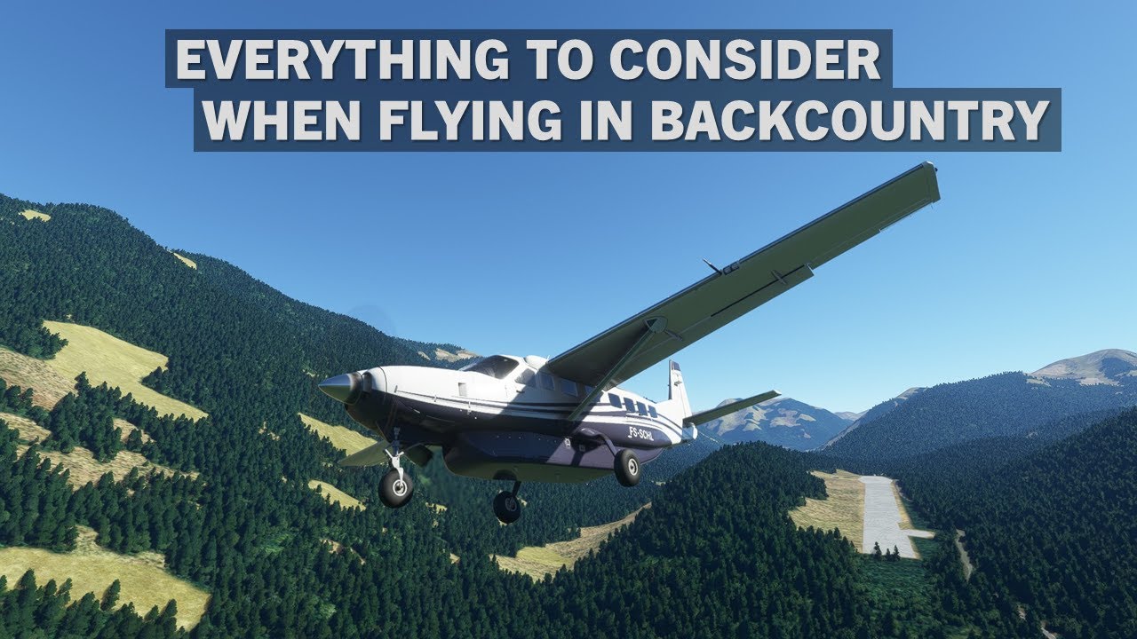 Backcountry Flying Tutorial in The Cessna 208 Grand Caravan | Microsoft Flight Simulator Tutorial