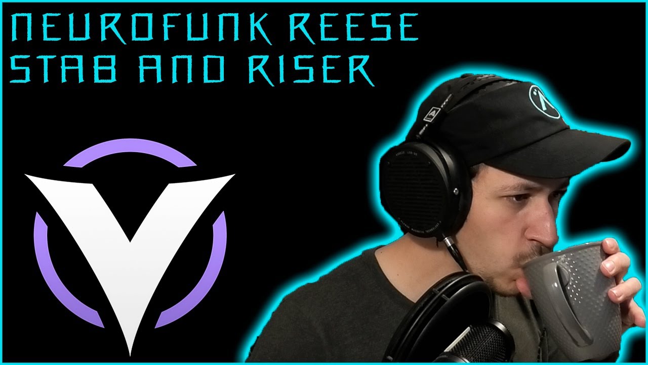 Neurofunk Reese Stabs & Risers - With Vital