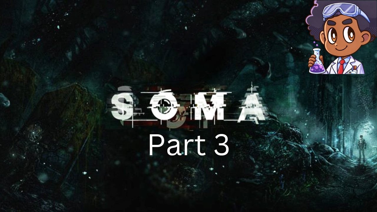 What Happened here? (Soma Pt 3)