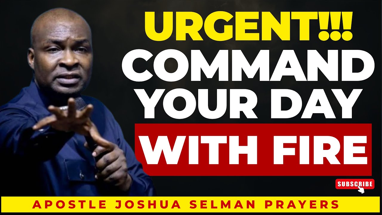 Prophetic Morning Warfare Prayer to Command Your Day in Victory | Apostle Joshua Selman