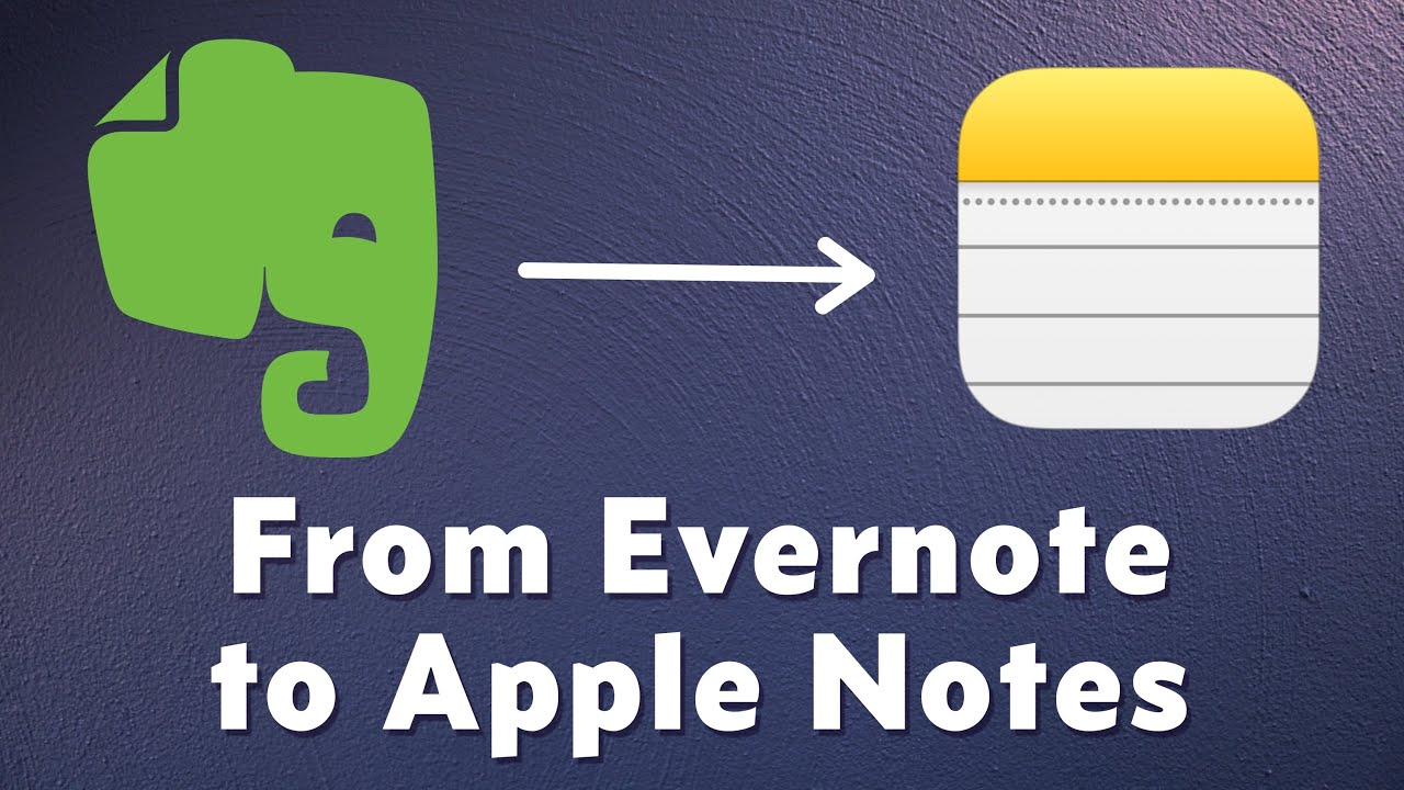 Как перенести заметки Evernote в Apple Notes