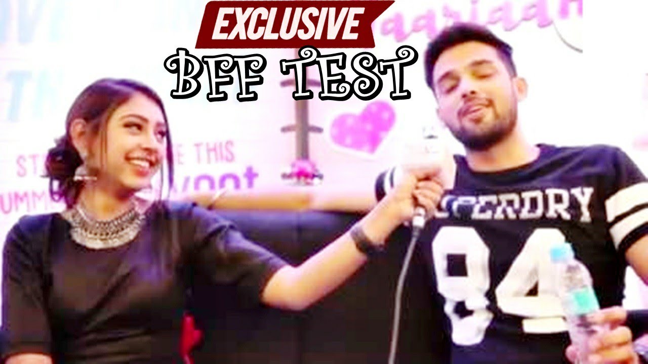 EXCLUSIVE! Niti Taylor & Parth Samthaan Take The BFF TEST | Kaisi Yeh Yaariaan | MaNan
