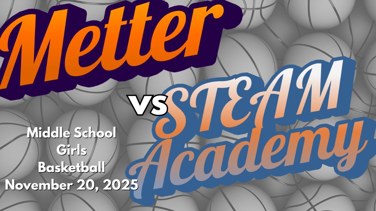 Metter MS Girls Basketball vs Statesboro STEAM Academy 2025