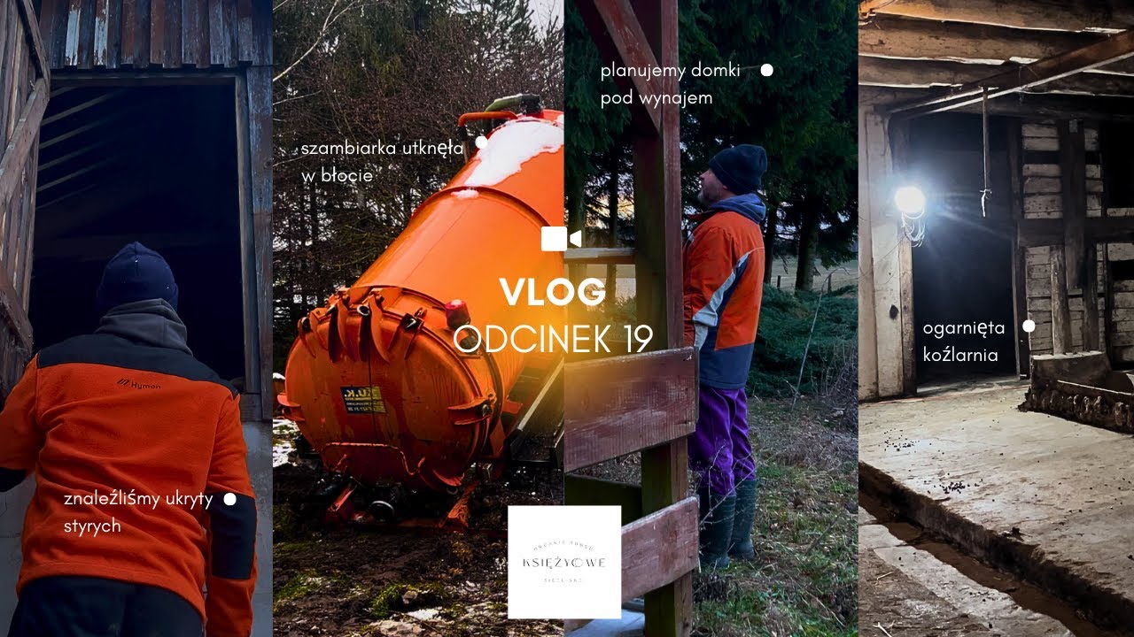 ODCINEK 19 | CZY OTWORZYMY AGROTURYSTYKĘ? | SZAMBOWÓZ UTKNĄŁ W NASZYM BŁOCIE | MAMY GOŚCI🌲🌚⛺️
