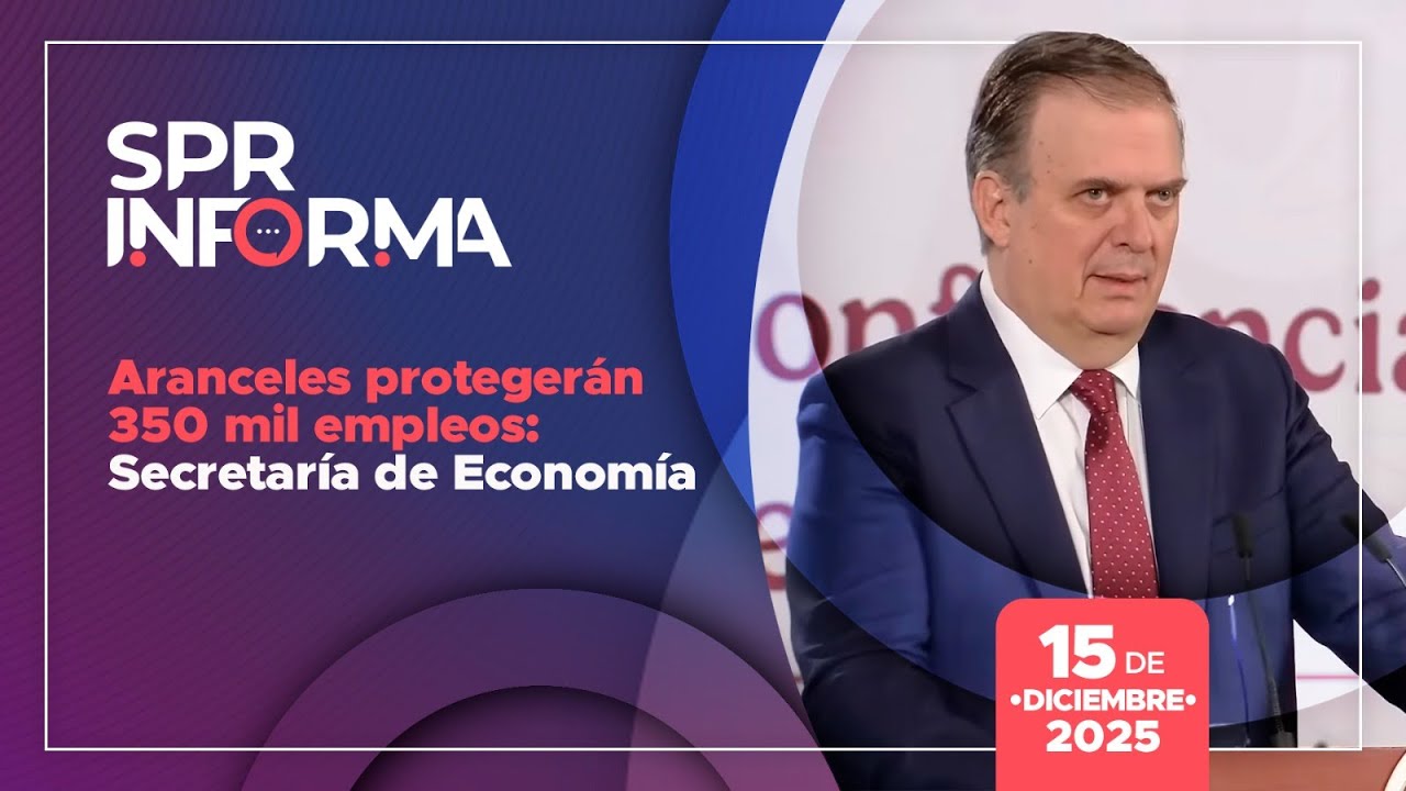 SPRInforma: Aranceles proteger&aacute;n 350 mil empleos: Secretar&iacute;a de Econom&iacute;a