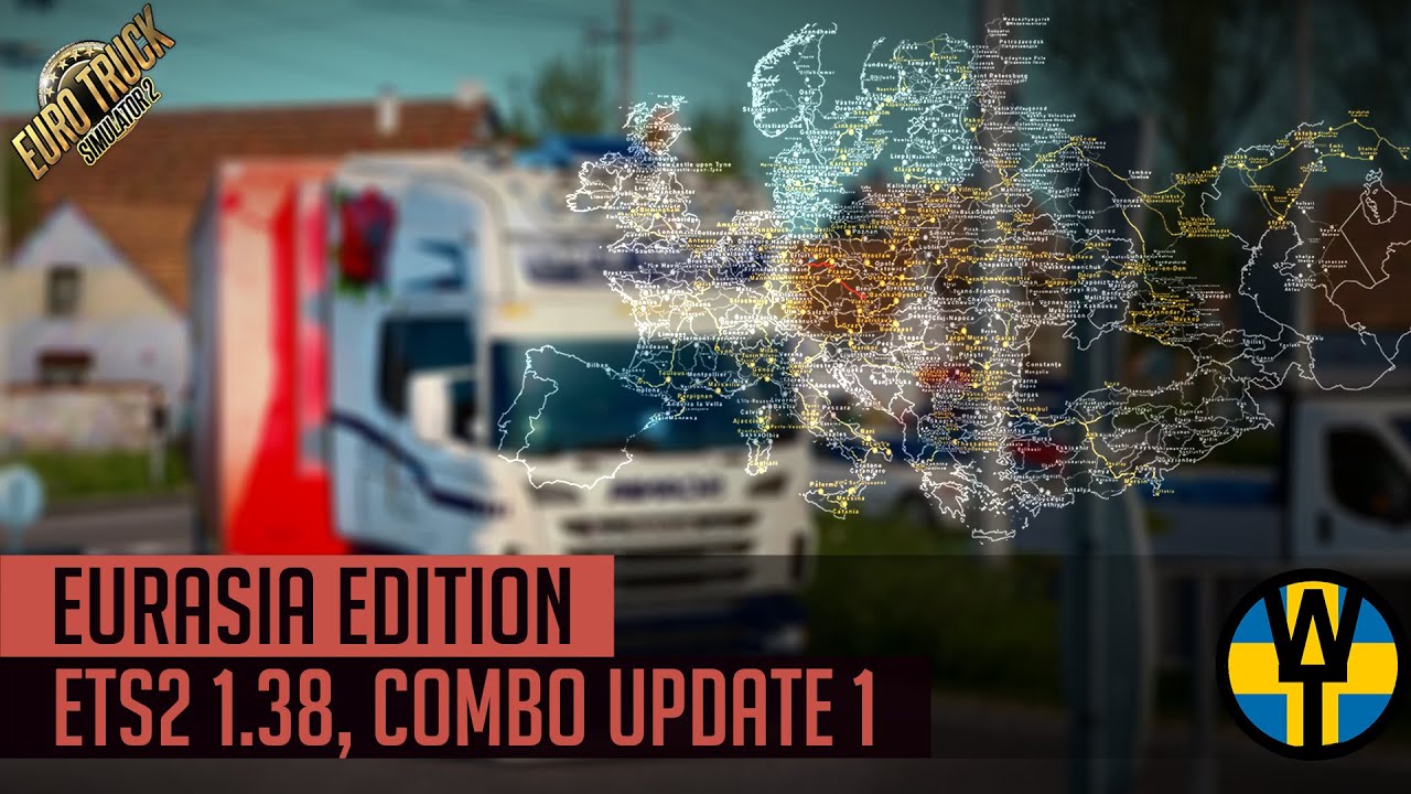 ETS2 1.38 - Eurasia Map Combo Update 1