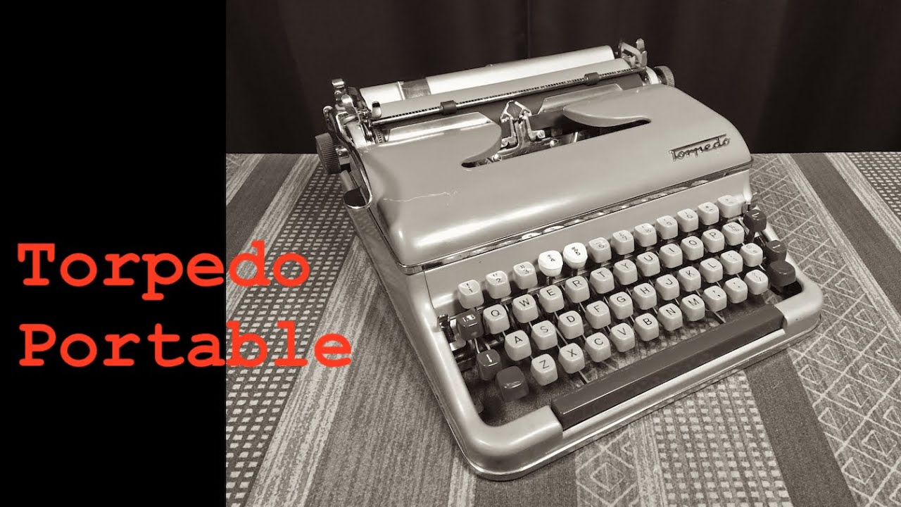 Typewriter Video Series - Episode 204: Torpedo Back From the Brink