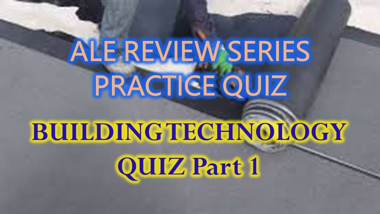 Architecture Review Quiz - Building Technology Part 1