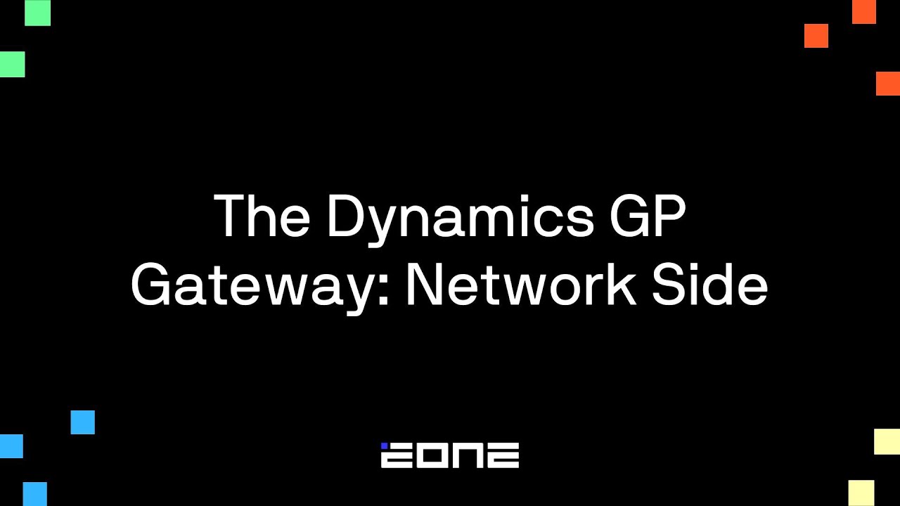 The Dynamics GP Gateway: Network Side