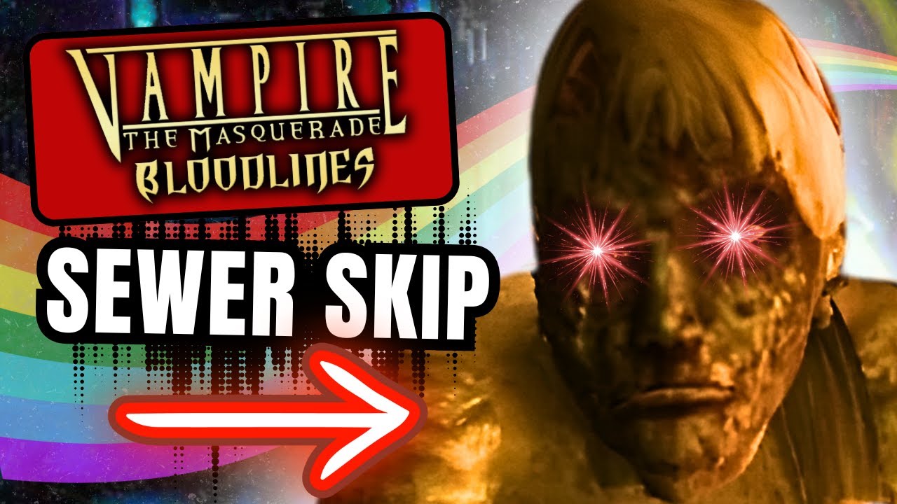 Secret Sewer Skip EXPLAINED: Vampire: The Masquerade - Bloodlines (Malkavian Run Pt 13)