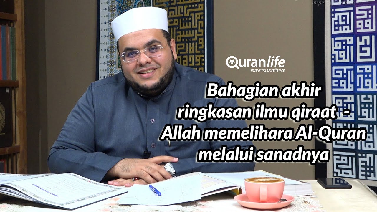 Ringkasan ilmu qiraat (Akhir) - Sanad qiraat memelihara ulum Al-Quran - Daurah Mufiq (Minggu 23)
