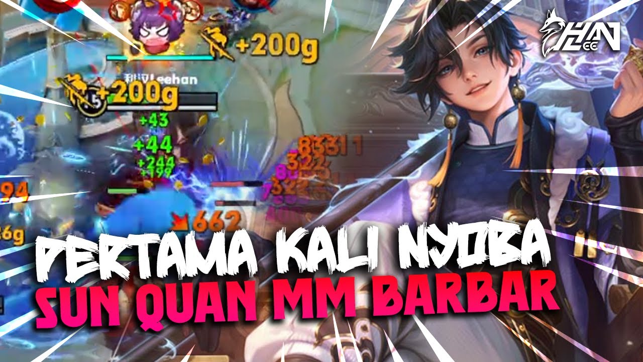 PERTAMA KALI NYOBAIN HERO BARU SUN QUAN! INI HERO MM TAPI SKILLNYA BARBAR AMAT🤬