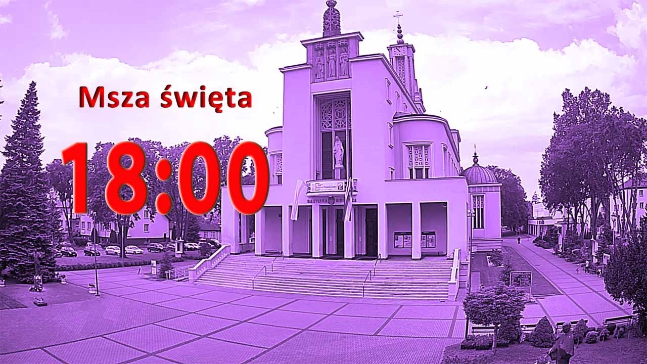 26.02 g.18:00 Msza święta na żywo | NIEPOKALANÓW – bazylika