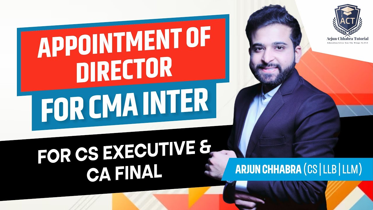 APPOINTMENT OF DIRECTORS COMPANY LAW | COMPANY LAW | COMPANY ACT 2013 | CMA | CMA INTER
